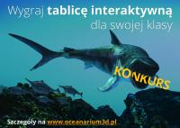 KONKURS EDUKACYJNY OCEANARIUM 3D